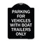 Signmission Parking for Vehicles W/ Boat Trailers Heavy-Gauge Aluminum Sign, 24" x 18", BW-1824-23441 A-DES-BW-1824-23441 - alternate 1